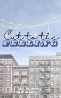 Cut to the Feeling (Big Boys Small Spaces #2) by M.A. Wardell