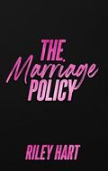 The Marriage Policy (The Jilted Exes' Club #2) by Riley Hart