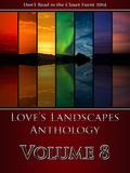 Love's Landscapes Anthology Volume 8 (Love's Landscapes #8) by Hennessee Andrews