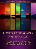 Love's Landscapes Anthology Volume 7 (Love's Landscapes #7) by Casey K. Cox