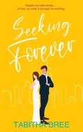 Seeking Forever (Seeking #3) by Tabitha Bree