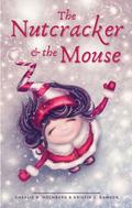 The Nutcracker and the Mouse by Kristin J. Dawson