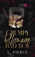Grumpy Billionaire Bad Boy (Brothers of Sin #1) by Luna Pierce