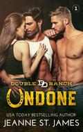 Undone (Double D Ranch #1) by Jeanne St. James