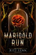Marigold Run (Broken Omegas #4) by Kitt Lynn