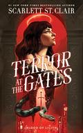 Terror at the Gates by Scarlett St. Clair