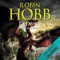 La décrue: Les cités des Anciens 4 by Robin Hobb