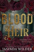 Blood Heir (Blood Heir #1) by Jasinda Wilder