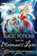 Magic Potions and the Merman's Lure by SJ Sanders