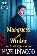 Marquess of Winter (The Wild Brides #3) by Hazel Linwood