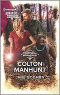 Colton Manhunt (The Coltons of Mustang Valley #6) by Jane Godman