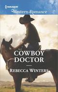 Cowboy Doctor (Sapphire Mountain Cowboys #3) by Rebecca Winters