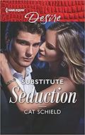 Substitute Seduction (Sweet Tea and Scandal #2) by Cat Schield