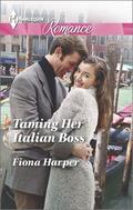 Taming Her Italian Boss by Fiona Harper