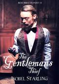 The Gentleman's Thief (Resurrectionist #2) by Isobel Starling