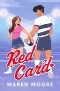 Red Card by Maren Moore