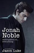 Jonah Noble - Anticipation is Everything (Interview with a Master #2.5) by Jason Luke