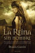 La reina sin nombre by María Gudín