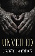 Unveiled: A Dark Arranged Marriage Mafia Romance by Jane Henry