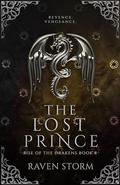 The Lost Prince: Rise of the Drakens, Book 8 by Raven Storm
