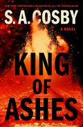 King of Ashes by S.A. Cosby