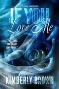 If You Love Me by Kimberly Brown