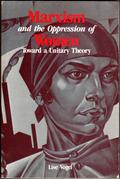 Marxism and the Oppression of Women: Toward a Unitary Theory (Historical Materialism #45) by Lise Vogel