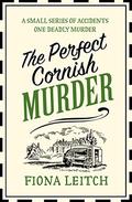 The Perfect Cornish Murder (The Nosey Parker Mysteries #3) by Fiona Leitch
