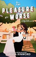 For Pleasure Or Worse (Dirty Delta #2) by Karissa Kinword