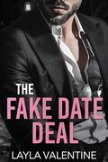 The Fake Date Deal by Layla Valentine