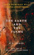 The Earth and the Flame (Shadow Drawn #2) by Rihannon Baker