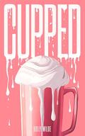 Cupped by Holly Wilde