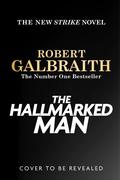 The Hallmarked Man (Cormoran Strike #8) by Robert Galbraith