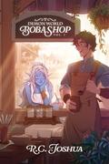 Demon World Boba Shop: Vol. 1 (Demon World Boba Shop #1) by R.C. Joshua