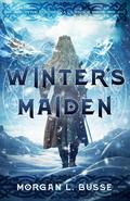 Winter's Maiden (The Nordic Wars #1) by Morgan L. Busse