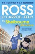 The Shelbourne Ultimatum by Ross O'Carroll-Kelly, Paul Howard