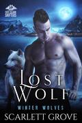Lost Wolf (Winter Wolves #6) by Scarlett Grove