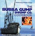 The Bubba Gump Shrimp Co. Cookbook: Recipes and Reflections from FORREST GUMP by Winston Groom