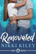 Renovated (Chance Brothers #1) by Nikki Kiley
