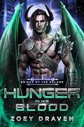 Hunger in His Blood (Brides of the Kylorr #3) by Zoey Draven