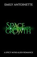 Space for Growth by Emily Antoinette