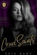 Cruel Saints (Lochkelvin Academy #1) by Evie Kady