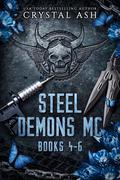 Steel Demons MC: Books 4-6 by Crystal Ash