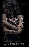 Broken Trust (Devastation Duet #2) by Winter Paige