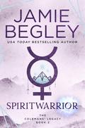 SPIRITWARRIOR by Jamie Begley