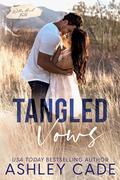 Tangled Vows (Willow Brook Falls #3) by Ashley Cade