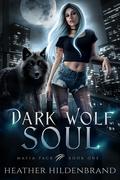 Dark Wolf Soul (Mafia Pack #1) by Heather Hildenbrand
