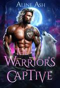 The Warrior's Captive (Wolf's Midlife Bond #2) by Aline Ash