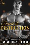 Deceit & Destruction by Janine Infante Bosco