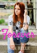 The Boys I’ll Love Forever by Mia Belle